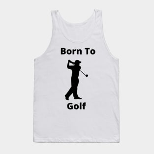 Born to Golf Design Tank Top